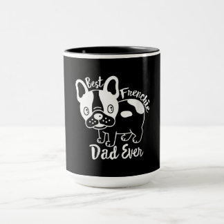 Mug Meilleur Frenchie Papa Ever Papa French Bulldog Lo