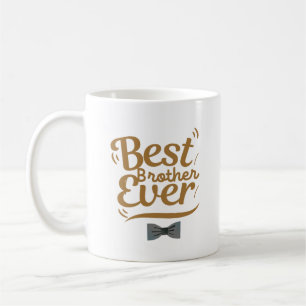 Mug Meilleur Frère Jamais Tasse, Cadeau pour frères