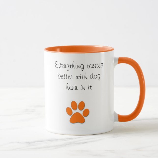 Mug Meilleur goût avec les cheveux de chien (Droite)