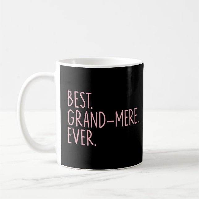 Mug Meilleur Grand Mere jamais (Gauche)