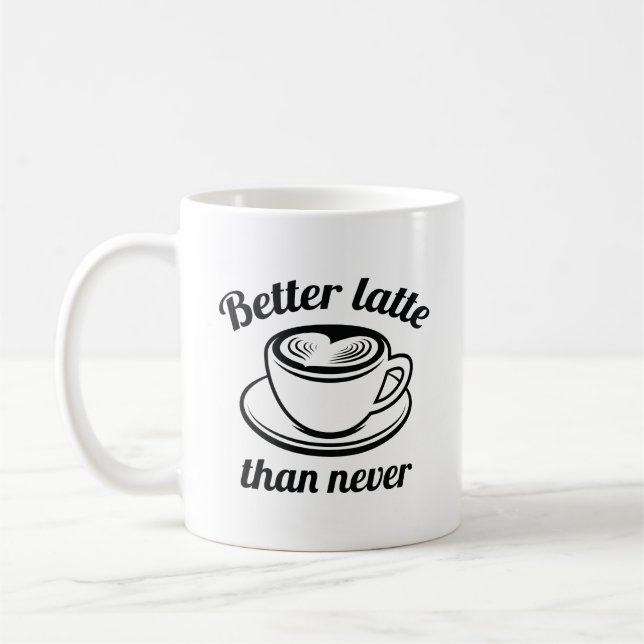 Mug Meilleur Latte Que Jamais (Gauche)