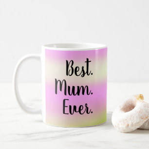 Mug Meilleur. Maman. Jamais. Script de lavage Sherbet