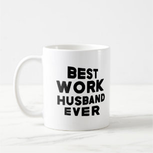Mug Meilleur Mari De Travail Jamais