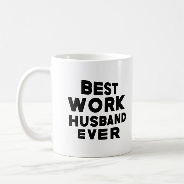 Mug Meilleur Mari De Travail Jamais (Gauche)