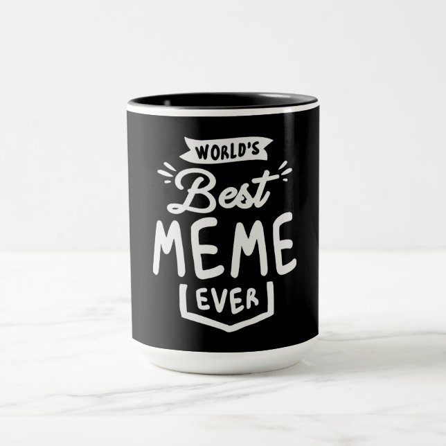 Mug Meilleur Mème jamais Cool du monde Cadeaux pour mè (Centre)