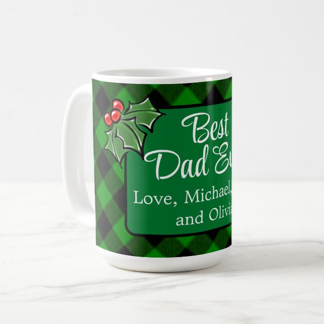 Mug Meilleur papa Jamais classique vert Plaid Holly ba (Devant gauche)