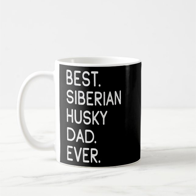 Mug Meilleur Père Husky Sibérien Jamais (Gauche)