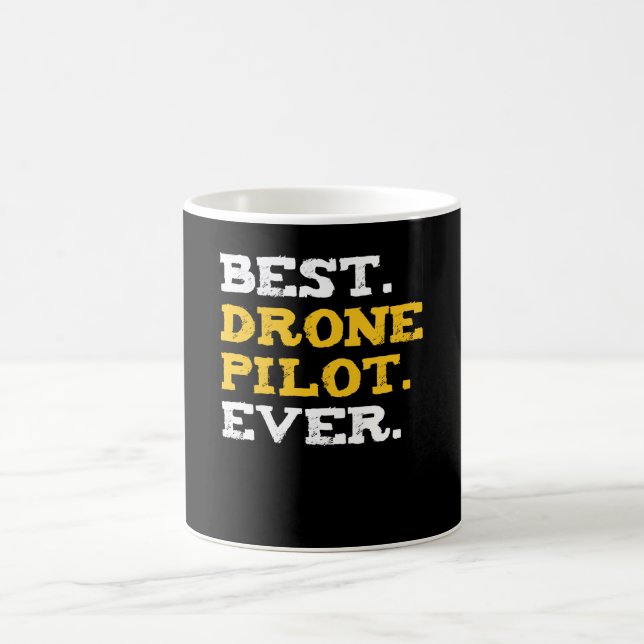 Mug Meilleur Pilote De Drone Jamais Drôle Quadcopter C (Centre)