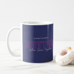Mug Meilleur Quand Nous Sommes Ensemble Citation d'Amo