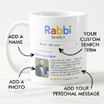 Mug Meilleur Rabbi Jamais Recherche Résultat Photo & M<br><div class="desc">Cette drôle de tasse "Recherche de rabbin" est une façon délicieuse et unique de montrer votre appréciation pour le rabbin extraordinaire dans votre vie. Avec un logo "Rabbi Search" ludique, c'est comme si votre chef spirituel bien-aimé avait gagné le titre de "Meilleur Rabbin Jamais". Le résultat de la recherche unique...</div>