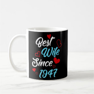 Mug Meilleure femme depuis 1947 Anniversaire du Mariag