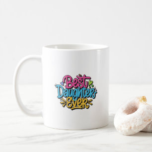 Mug Meilleure Fille de Tous les Temps (Style 3)