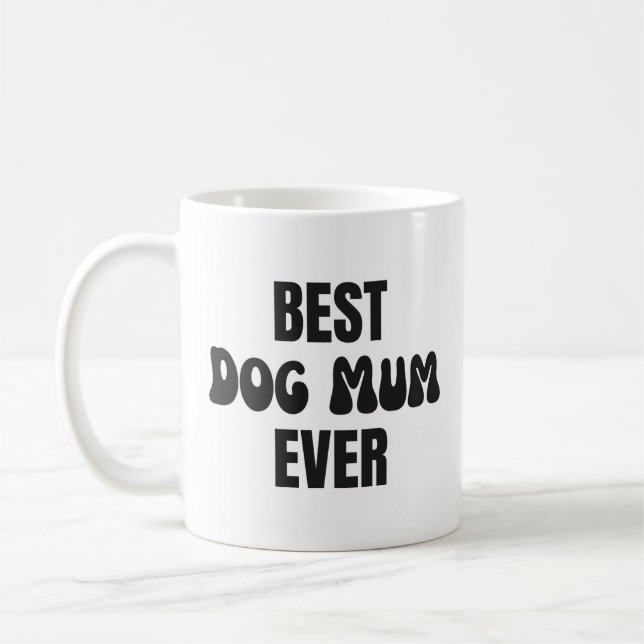 Mug Meilleure maman de chien jamais (Gauche)