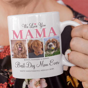 Mug Meilleure Maman de Chien Personnalisé 3 Collage de