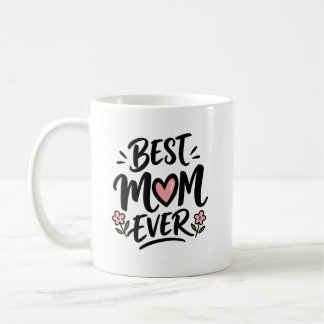 Mug Meilleure Maman de Tous les Temps Fête des Mères