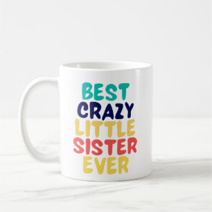 Mug Meilleure petite soeur folle jamais