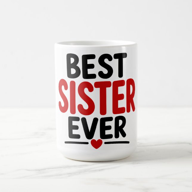 Mug Meilleure Sœur de Tous les Temps (Centre)