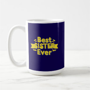 Mug Meilleure Sœur de Tous les Temps
