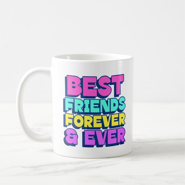 Mug Meilleures Amies Pour Toujours & À Jamais (Gauche)