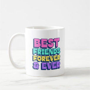 Mug Meilleurs amis pour toujours et jamais