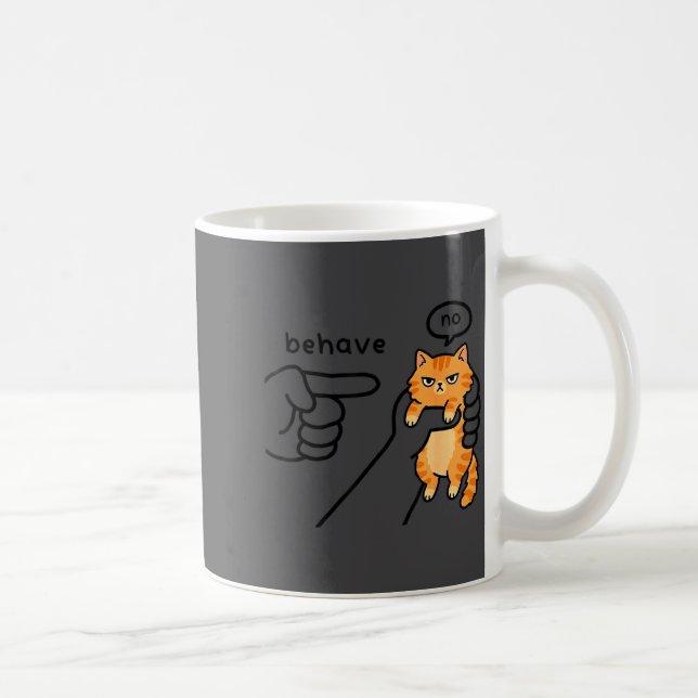 Mug Mème de chat drôle se comporter pas de design de d (Droite)
