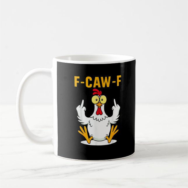 Mug Meme de coq de citation F-Caw-F (Gauche)