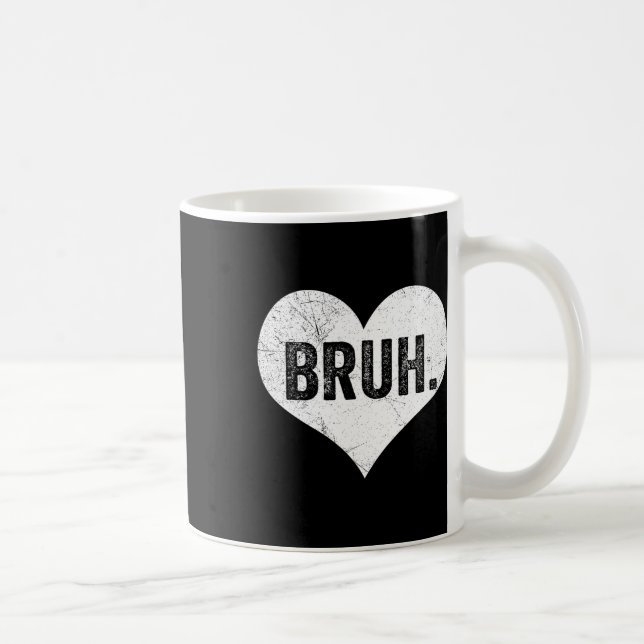 Mug Mème de la Saint-Valentin Bruh Citation drôle salu (Droite)