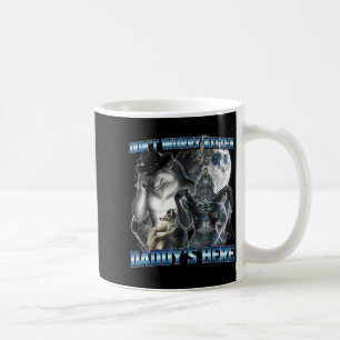 Mug Mème de loup alpha drôle et cool Ne t'inquiète pas