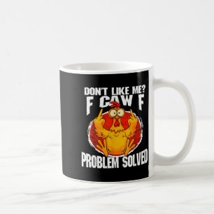 Mug Mème de poulet drôle Ne m'aime pas F-caw-f Problèm