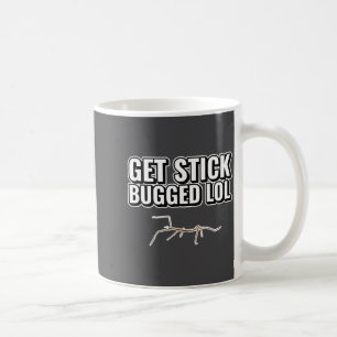 Mug Mème de Rien Obtenir Colle Bugged Lol Drôle Danse
