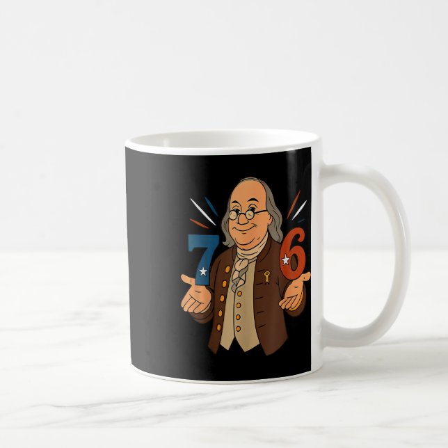 Mug Mème drôle de Benjamin Ben Franklin 1776 Six Sept  (Droite)