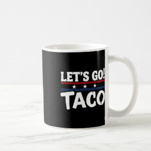 Mug Mème drôle toujours poules dehors sortons Taco Mex