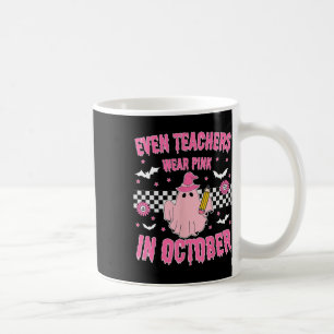 Mug Même Les Enseignants Portent Du Rose En Octobre Le