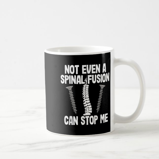Mug Même une fusion vertébrale ne peut pas m'arrêter R (Droite)