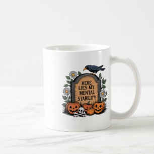 Mug Mens Ici Met Ma Stabilité Mentale Drôle Halloween