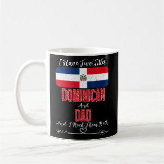 Mug Mens J'Ai Deux Titres Dominicain Et Papa Dominicai