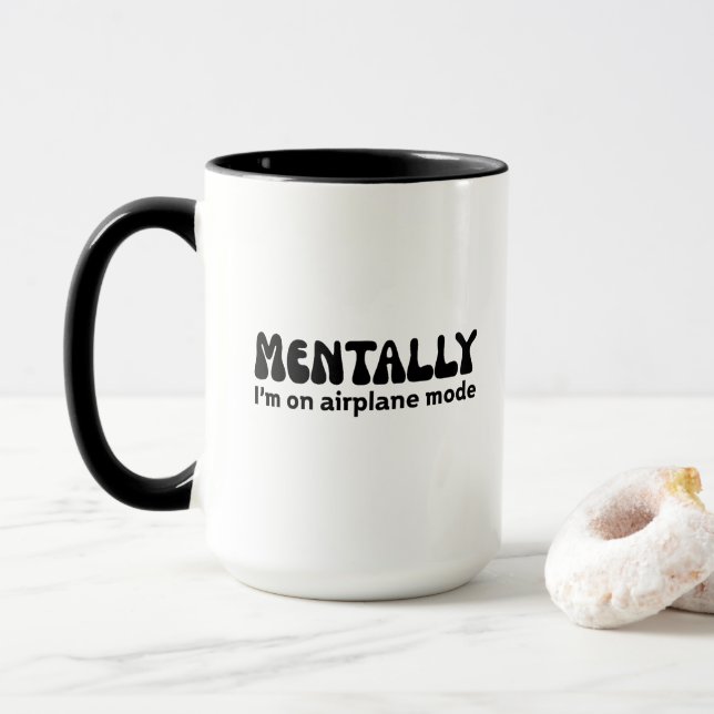 Mug Mentalement, je suis en mode Avion Drôle Introvert (Avec donut)