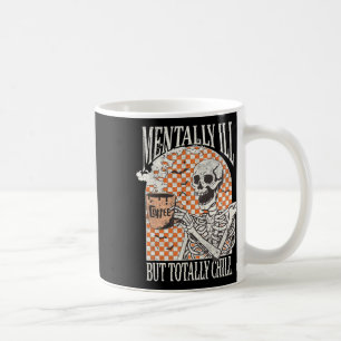 Mug Mentalement Mal Mais Totalement Chill Halloween Sq