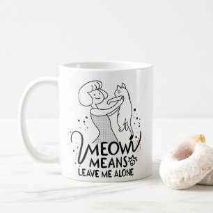Mug Meow Meow Meow Meow Meow Me Laisse Seul - Chat Amu