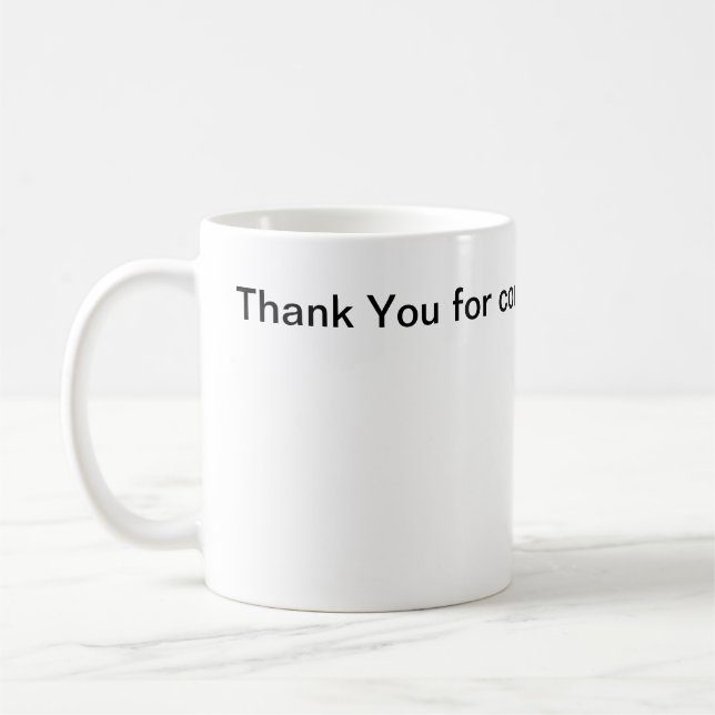 Mug Merci d'être venu au travail aujourd'hui (Gauche)