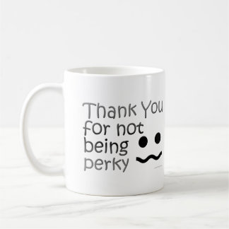 Mug Merci pour ne pas être gai