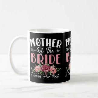 Mug Mère de la mariée aimait la première mariée et le