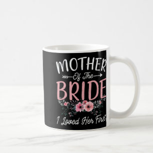Mug Mère de la mariée Je l'ai aimée sa première mariée