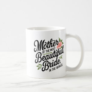 Mug Mère de la plus belle mariée Joyeuse fête de maria