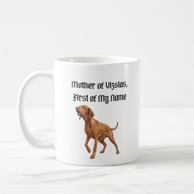 Mug Mère des Vizslas, Première de Mon Nom (Gauche)