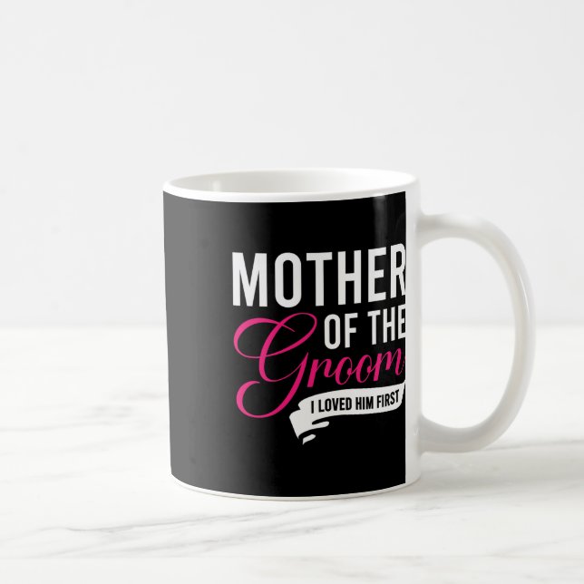 Mug Mère du marié Je l'aimais d'abord 13  (Droite)