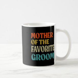 Mug Mère du marié préféré Mariage maman drôle Gro