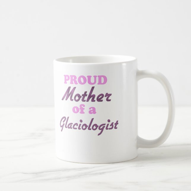 Mug Mère fière d'un Glaciologist (Droite)