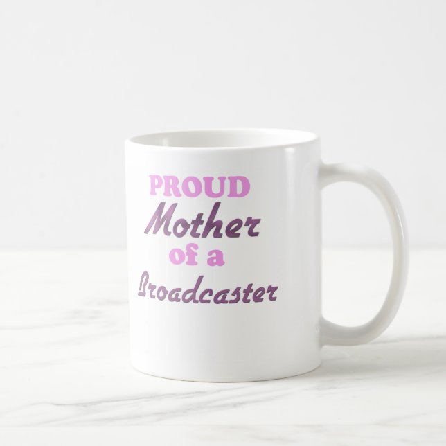 Mug Mère fière d'un radiodiffuseur (Droite)