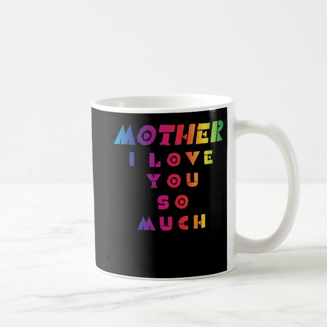 Mug Mère, je t'aime tellement (Droite)